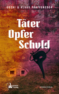 Täter - Opfer - Schuld