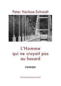 L'Homme qui ne croyait pas au hasard