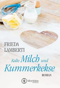 Kalte Milch und Kummerkekse