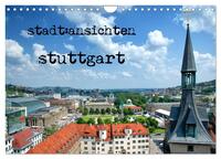 stadtansichten stuttgart (Wandkalender 2025 DIN A4 quer), CALVENDO Monatskalender