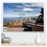 Mit dem 4x4 durch Europa (hochwertiger Premium Wandkalender 2025 DIN A2 quer), Kunstdruck in Hochglanz