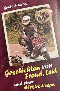 Geschichten von Freud, Leid und einer Elektro-Vespa