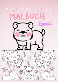 American Bully Malbuch mit kleinen Affirmationen - Special Edition