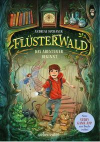 Flüsterwald - Das Abenteuer beginnt (Flüsterwald, Staffel I, Bd. 1)