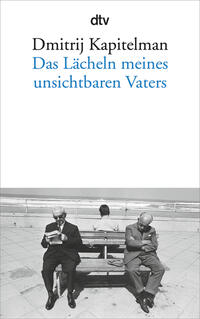 Das Lächeln meines unsichtbaren Vaters