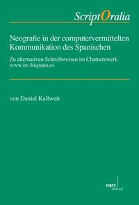 Neografie in der computervermittelten Kommunikation des Spanischen