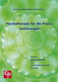 Psychotherapie für die Praxis: Essstörungen