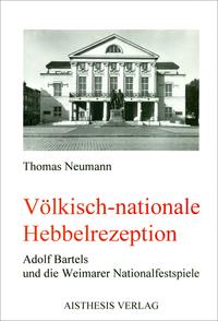 Völkisch-nationale Hebbelrezeption