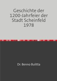 Geschichte der 1200-Jahrfeier der Stadt Scheinfeld 1978