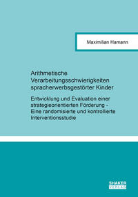 Arithmetische Verarbeitungsschwierigkeiten spracherwerbsgestörter Kinder