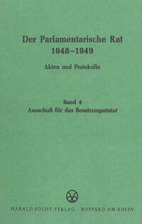 Der Parlamentarische Rat 1948-1949 / Ausschuß für das Besatzungsstatut