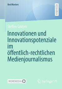 Innovationen und Innovationspotenziale im öffentlich-rechtlichen Medienjournalismus