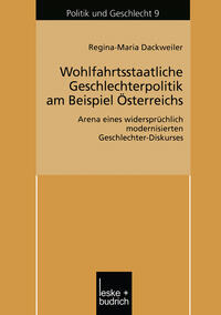 Wohlfahrtsstaatliche Geschlechterpolitik am Beispiel Österreichs