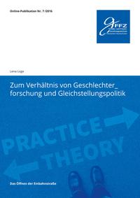 Zum Verhältnis von Geschlechterforschung und Gleichstellungspolitik.