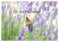 Sanfte Natur (Wandkalender 2025 DIN A3 quer), CALVENDO Monatskalender