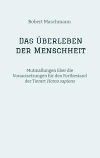 Das Überleben der Menschheit