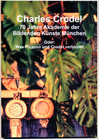 Charles Crodel: 70 Jahre Akademie der Bildenden Künste München