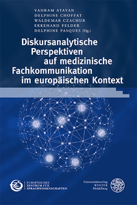 Diskursanalytische Perspektiven auf medizinische Fachkommunikation im europäischen Kontext