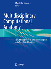 Multidisciplinary Computational Anatomy