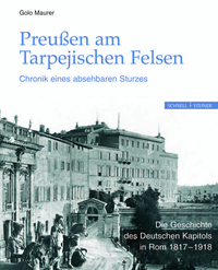 Preußen am Tarpejischen Felsen - Chronik eines absehbaren Sturzes