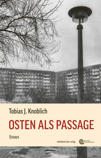 Osten als Passage