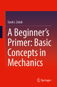 A Beginner’s Primer: Basic Concepts in Mechanics