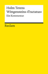 Wittgensteins »Tractatus«. Ein Kommentar