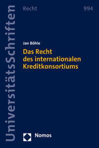 Das Recht des internationalen Kreditkonsortiums