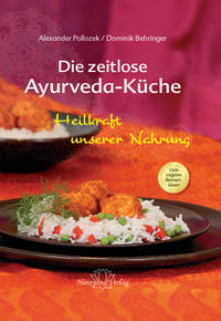 Die zeitlose Ayurveda-Küche