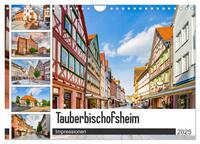 Tauberbischofsheim Impressionen (Wandkalender 2025 DIN A4 quer), CALVENDO Monatskalender