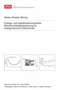 Energie- und logistikkostenorientierte Maschinenbelegungsplanung für energieintensive Unternehmen