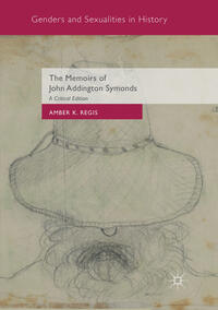 The Memoirs of John Addington Symonds