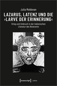 Lazarus, Latenz und die ›Larve der Erinnerung‹