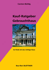 Kaufratgeber Gebrauchthaus