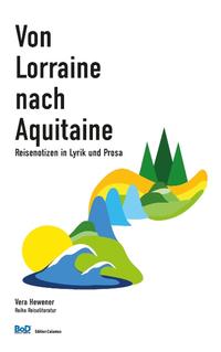 Von Lorraine nach Aquitaine