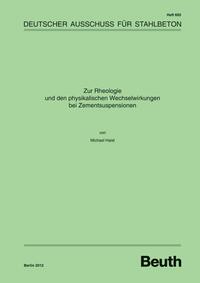 Zur Rheologie und den physikalischen Wechselwirkungen bei Zementsuspensionen