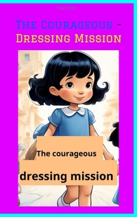 The Courageous - Dressing Mission