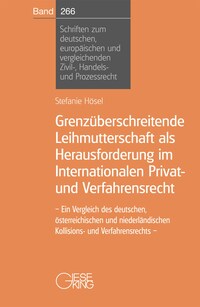 Grenzüberschreitende Leihmutterschaft als Herausforderung im Internationalen Privat- und Verfahrensrecht