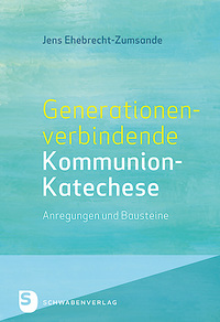 Generationenverbindende Kommunion-Katechse