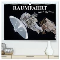 Raumfahrt und Weltall (hochwertiger Premium Wandkalender 2025 DIN A2 quer), Kunstdruck in Hochglanz