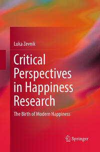 Critical Perspectives in Happiness Research