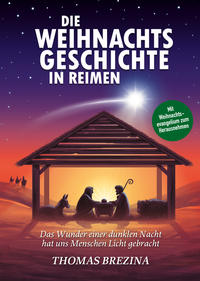 Die Weihnachtsgeschichte in Reimen