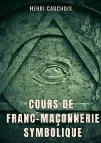 Cours de franc-maçonnerie symbolique