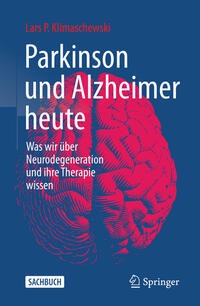 Parkinson und Alzheimer heute