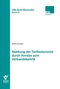 Stärkung der Tarifautonomie durch Anreize zum Verbandsbeitritt