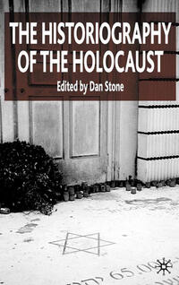 The Historiography of the Holocaust