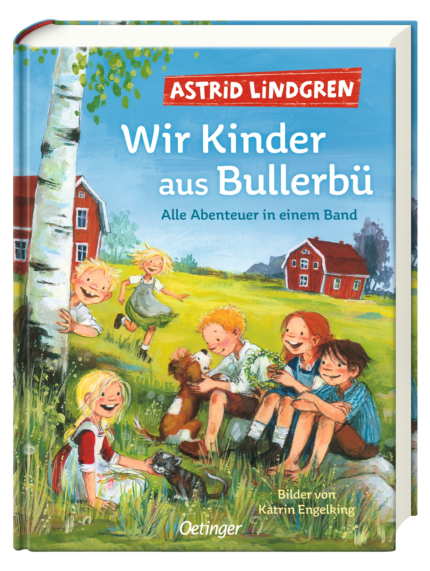 Wir Kinder aus Bullerbü. Alle Abenteuer in einem Band