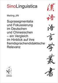 Suprasegmentalia und Fokussierung im Deutschen und Chinesischen