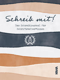 Schreib mit! Das Schreibjournal für Schriftsteller*innen