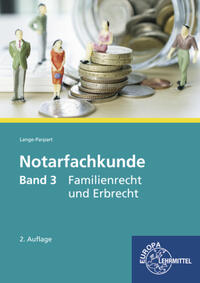 Notarfachkunde - Familienrecht und Erbrecht